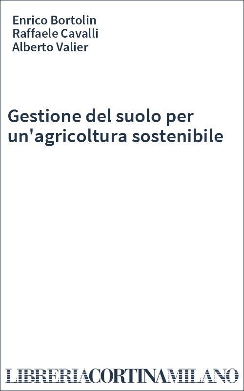 Gestione del suolo per un'agricoltura sostenibile