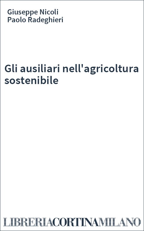 Gli ausiliari nell'agricoltura sostenibile