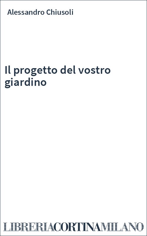 Il progetto del vostro giardino
