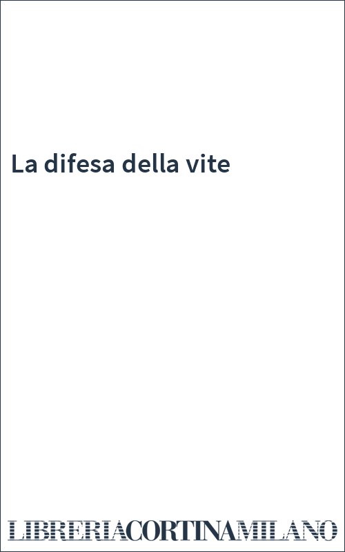 La difesa della vite