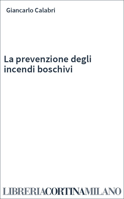 La prevenzione degli incendi boschivi