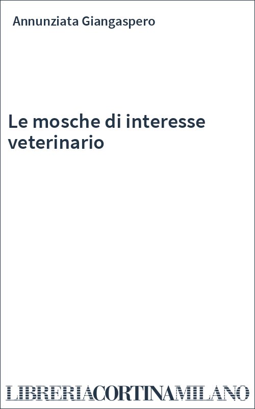 Le mosche di interesse veterinario
