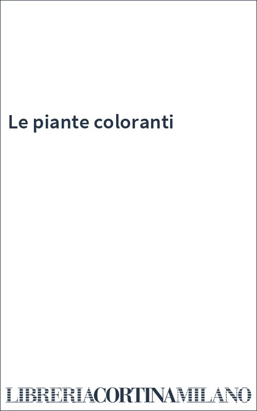 Le piante coloranti