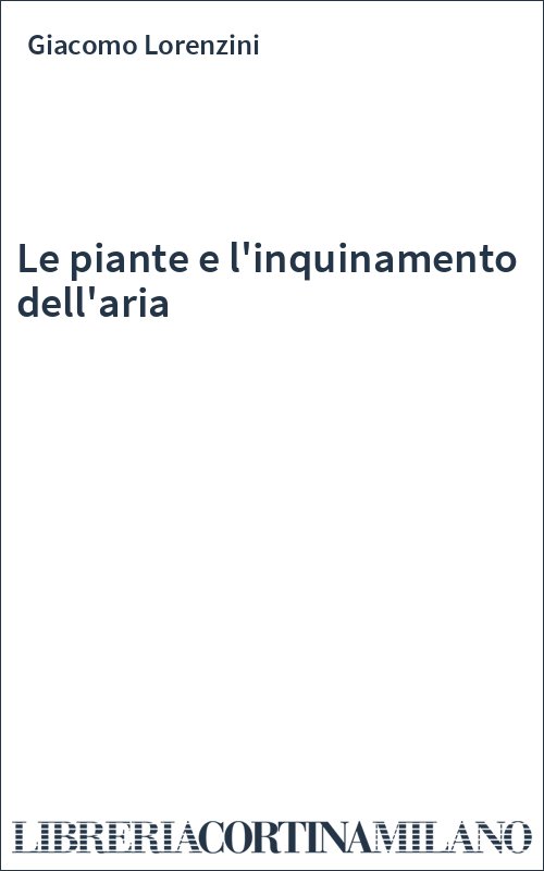 Le piante e l'inquinamento dell'aria