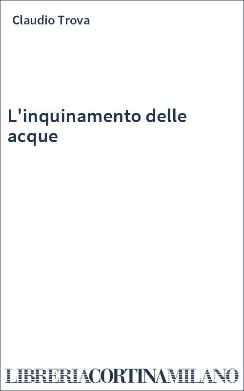 L'inquinamento delle acque