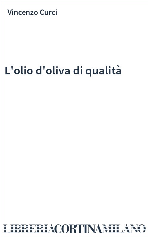 L'olio d'oliva di qualità