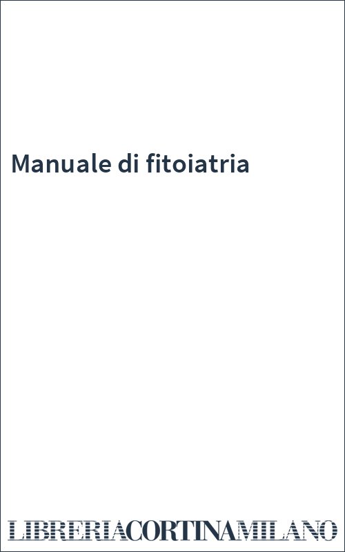 Manuale di fitoiatria