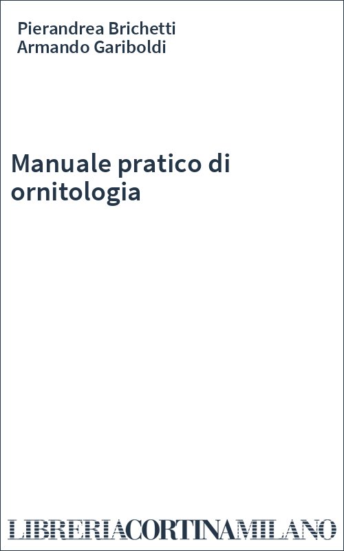 Manuale pratico di ornitologia