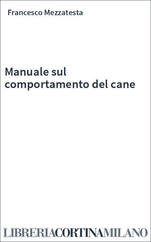Manuale sul comportamento del cane