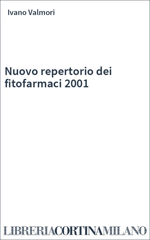 Nuovo repertorio dei fitofarmaci 2001