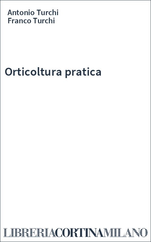 Orticoltura pratica