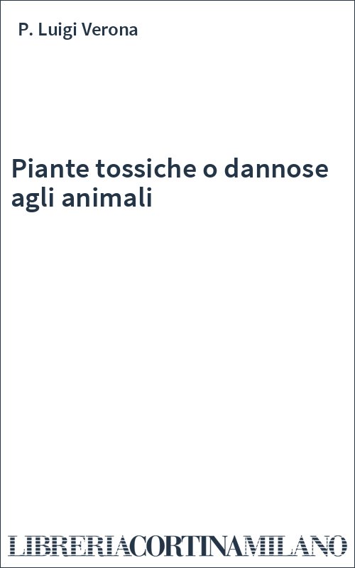 Piante tossiche o dannose agli animali
