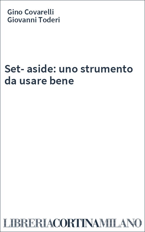 Set-aside: uno strumento da usare bene