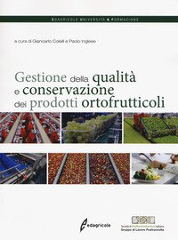 Gestione della qualità e conservazione dei prodotti ortofrutticoli