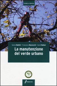 La manutenzione del verde urbano