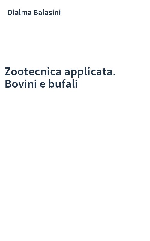 Zootecnica applicata. Bovini e bufali