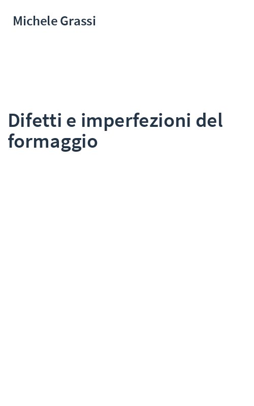Difetti e imperfezioni del formaggio