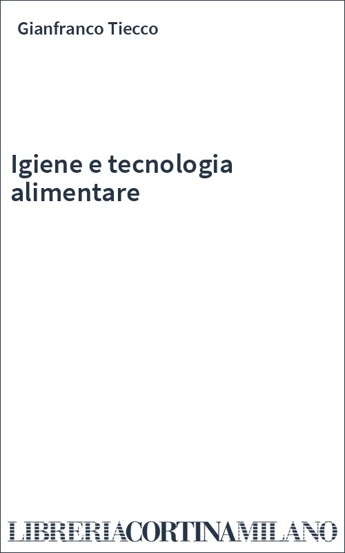 Igiene e tecnologia alimentare