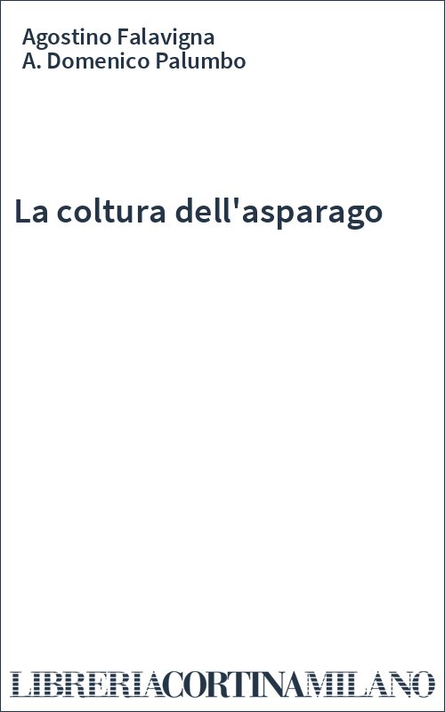 La coltura dell'asparago