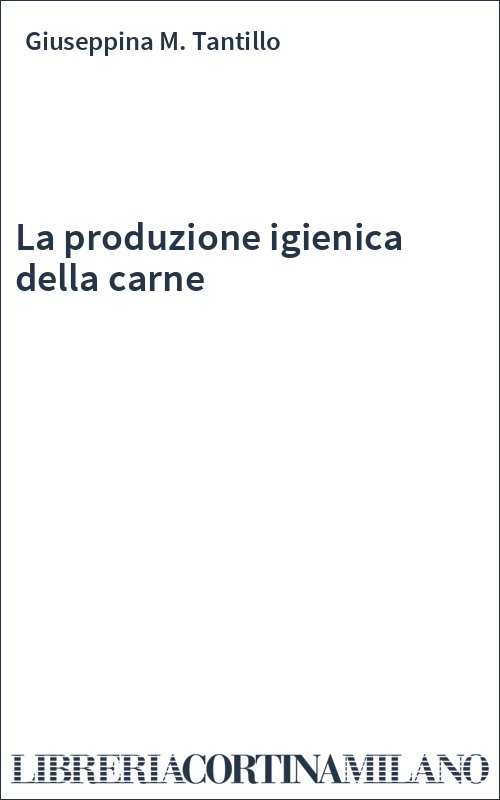La produzione igienica della carne