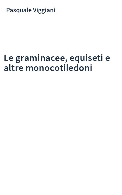Le graminacee, equiseti e altre monocotiledoni