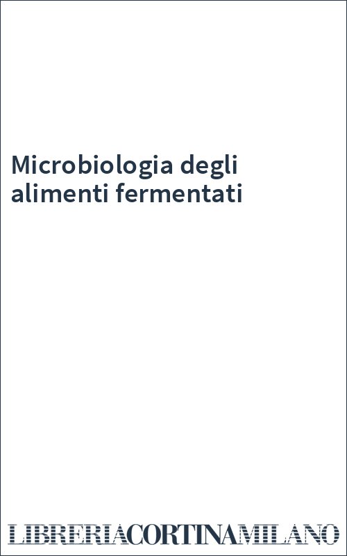 Microbiologia degli alimenti fermentati