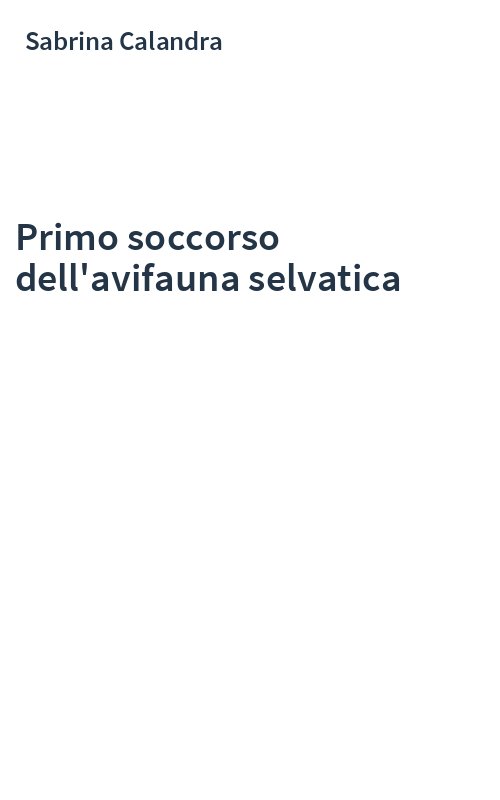 Primo soccorso dell'avifauna selvatica