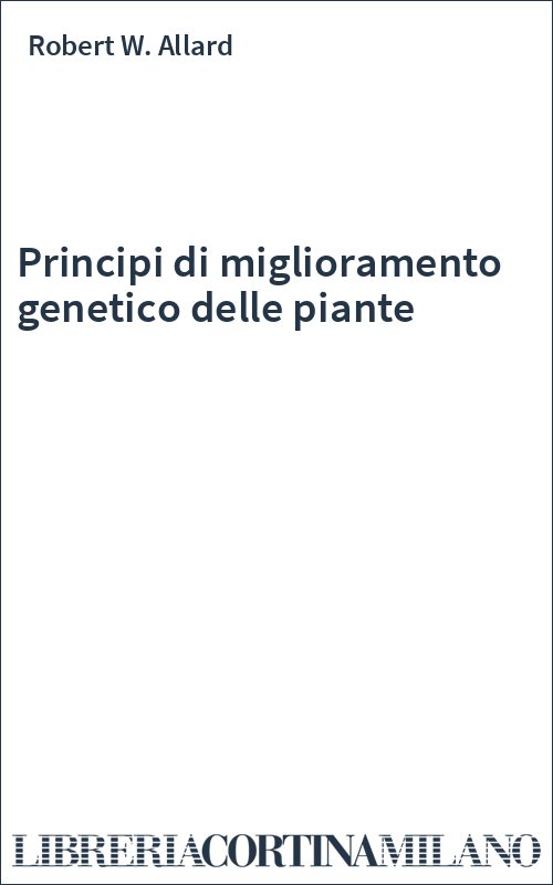 Principi di miglioramento genetico delle piante