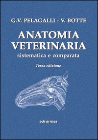 Anatomia veterinaria sistematica e comparata 2 Vol. indivisibili