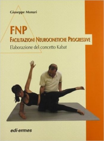 FNP, Facilitazioni neurocinetiche progressive. Elaborazione del concetto kabat