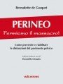 Perineo. Fermiamo il massacro! Come prevenire e riabilitare le disfunzioni del pavimento pelvico