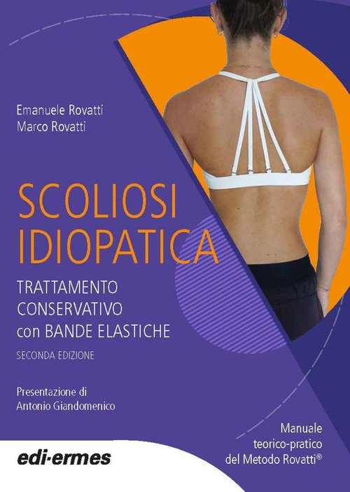Scoliosi idiopatica. Trattamento conservativo con bande elastiche