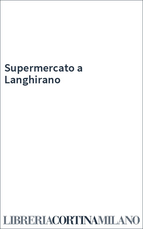 Supermercato a Langhirano