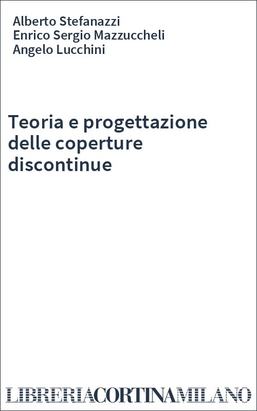 Teoria e progettazione delle coperture discontinue