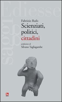 Scienziati, politici, cittadini