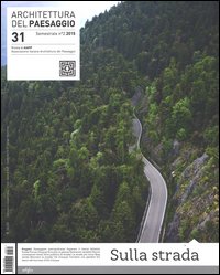 Architettura del paesaggio. Rivista semestrale dell'AIAPP Associazione Italiana di Architettura del Paesaggio