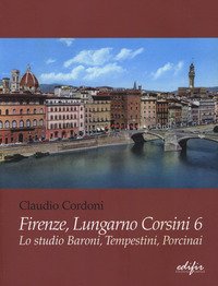 Firenze, lungarno Corsini 6. Lo studio Baroni, Tempestini, Porcinai