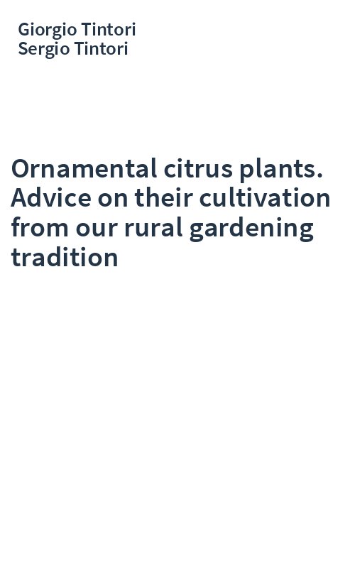 Ornamental citrus plants. Advice on their cultivation from our rural gardening tradition