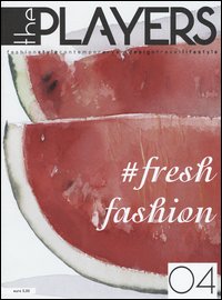 The players. Magazine. Fashion style, contemporary art, design, travel, lifestyle