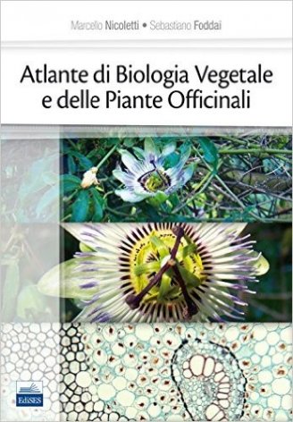 Atlante di Biologia  Vegetale e delle Piante Officinali