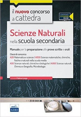 CC 4/28. Scienze naturali nella scuola secondaria. Manuale per la preparazione alle prove scritte e orali. Con espansione online