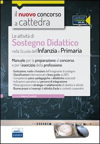 CC3/1 Le attività di sostegno didattico nella scuola dell'infanzia e primaria. Manuale per la preparazione al concorso e per l'esercizio... Con espansione online
