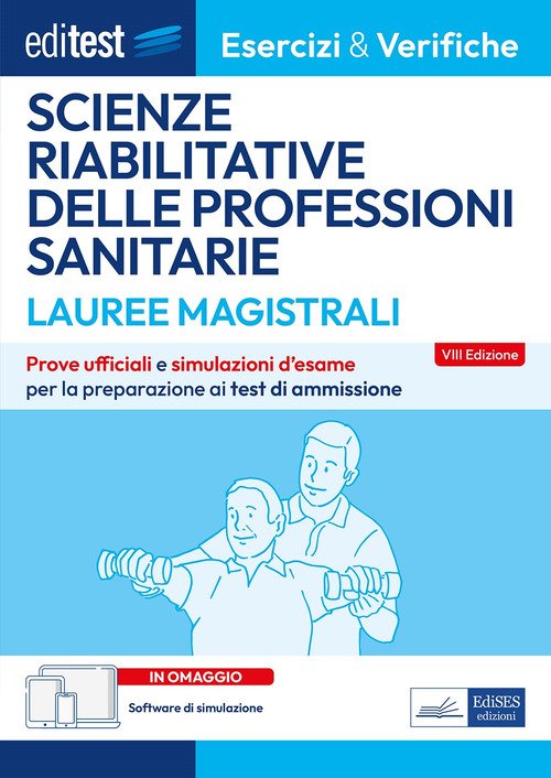 EdiTEST. Lauree magistrali. Scienze riabilitative delle professioni sanitarie. Esercizi & verifiche