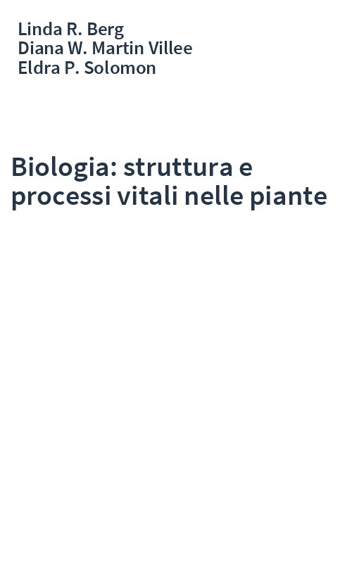 Biologia: struttura e processi vitali nelle piante