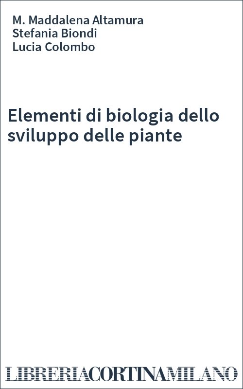 Elementi di biologia dello sviluppo delle piante