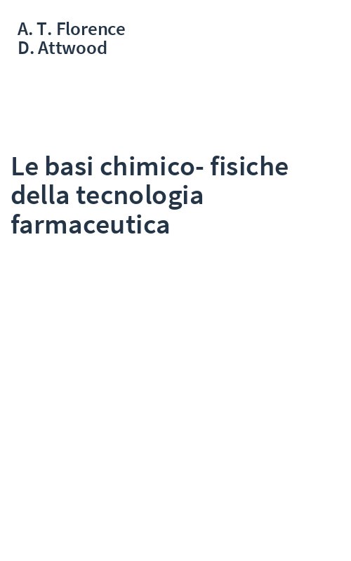 Le basi chimico-fisiche della tecnologia farmaceutica