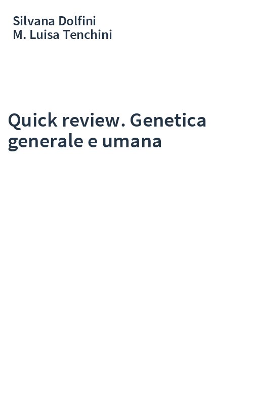 Quick review. Genetica generale e umana