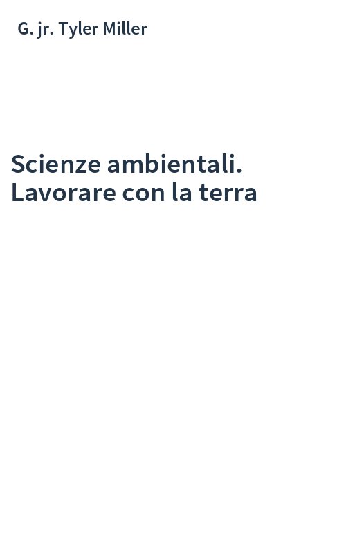 Scienze ambientali. Lavorare con la terra
