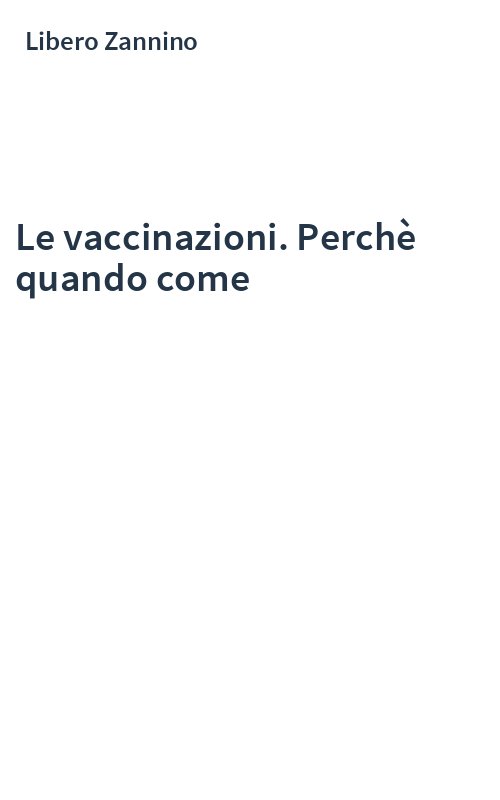 Le vaccinazioni. Perchè quando come
