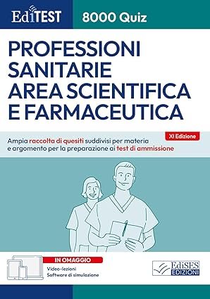 EdiTEST. 8000 quiz. Professioni sanitarie area scientifica e farmaceutica